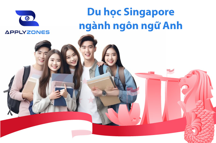 Du học Singapore ngành ngôn ngữ Anh: Điều kiện và chi phí